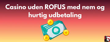 Bedste Online Casino Uden ROFUS Din Guide til Sikker Spiloplevelse
