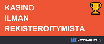 Suomikasino Ilman Rekisteröitymistä Yksinkertainen ja Nopea Pelikokemus
